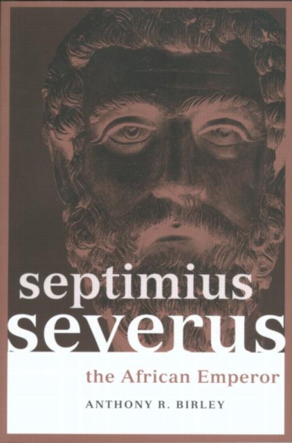 Septimius Severus : The African Emperor, Paperback / softback Book