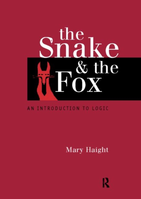 The Snake and the Fox : An Introduction to Logic, Paperback / softback Book