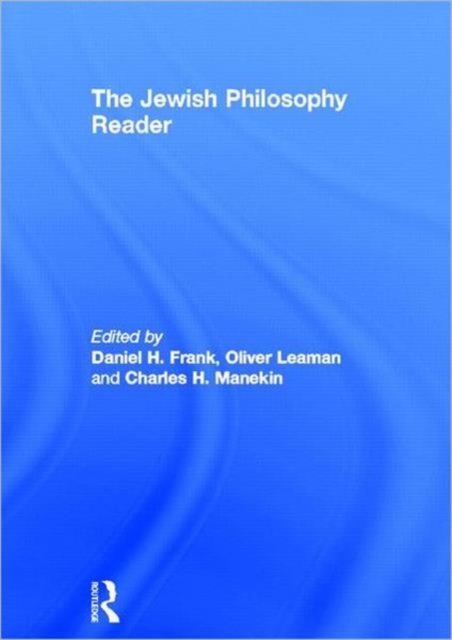 The Jewish Philosophy Reader, Hardback Book