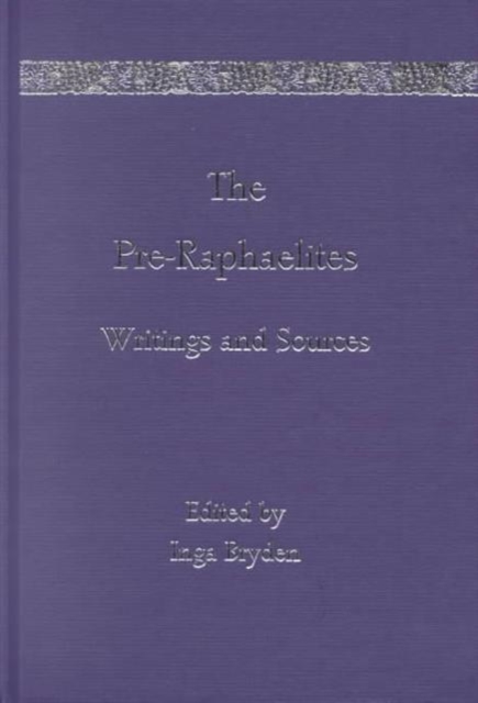 The Pre-Raphaelites : Writings and Sources, Multiple-component retail product Book