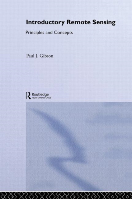 Introductory Remote Sensing Principles and Concepts, Hardback Book