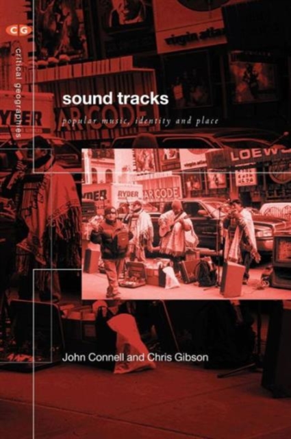 Sound Tracks : Popular Music Identity and Place, Paperback / softback Book