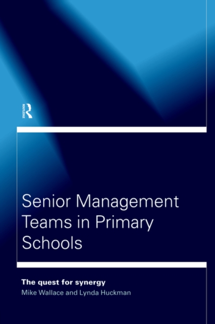 Senior Management Teams in Primary Schools, Paperback / softback Book