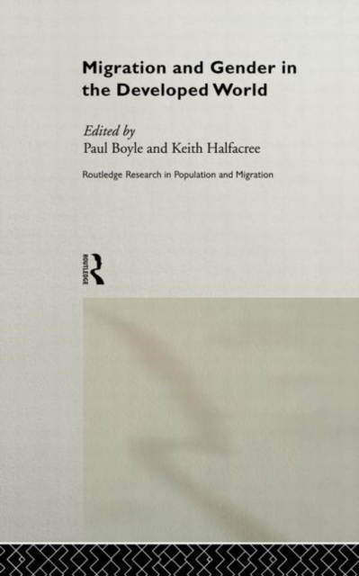Migration and Gender in the Developed World, Hardback Book