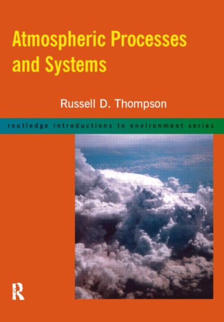 Atmospheric Processes and Systems, Paperback / softback Book