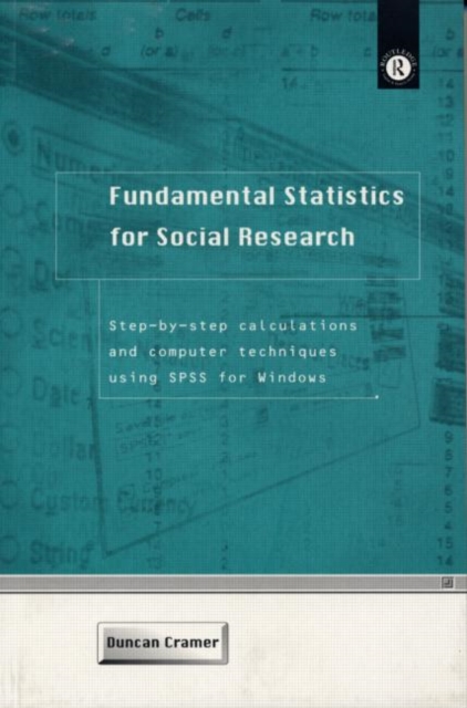 Fundamental Statistics for Social Research : Step-by-Step Calculations and Computer Techniques Using SPSS for Windows, Paperback / softback Book