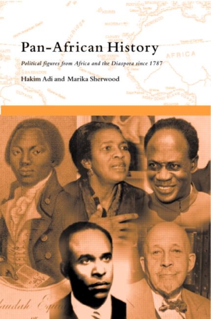 Pan-African History : Political Figures from Africa and the Diaspora since 1787, Paperback / softback Book