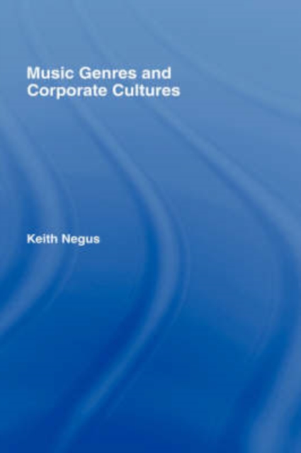 Music Genres and Corporate Cultures, Hardback Book