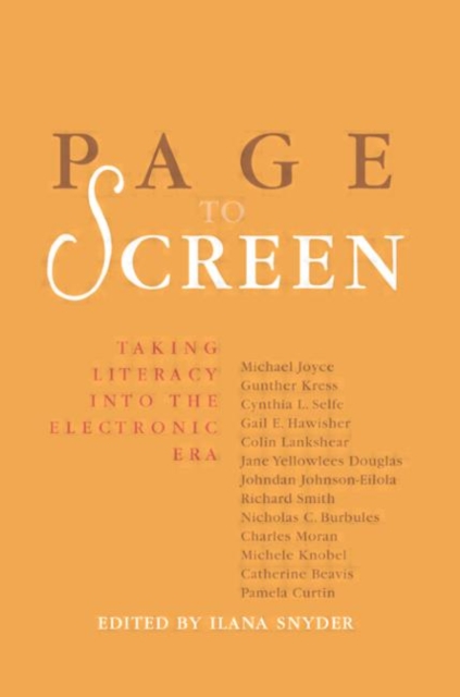 Page to Screen : Taking Literacy into the Electronic Era, Paperback / softback Book