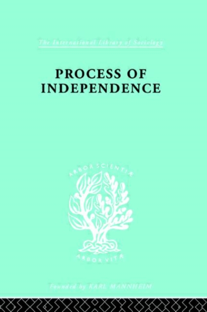 Process Of Independence Ils 51, Hardback Book