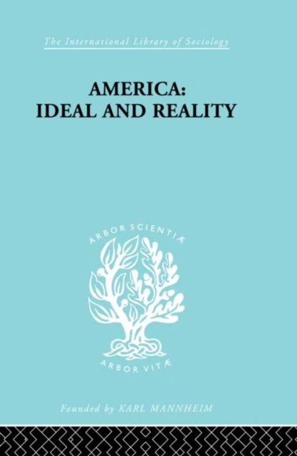 America - Ideal and Reality : The United States of 1776 in Contemporary Philosophy, Hardback Book