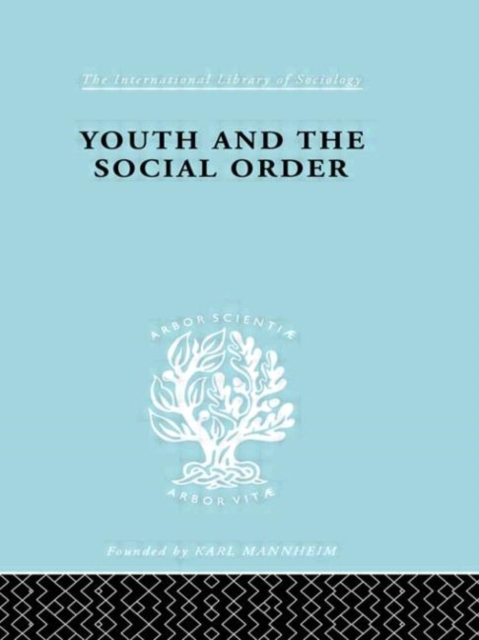 Youth & Social Order   Ils 149, Hardback Book
