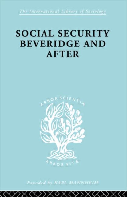 Social Sec:Beveridge   Ils 191, Hardback Book