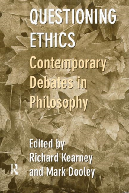 Questioning Ethics : Contemporary Debates in Continental Philosophy, Paperback / softback Book