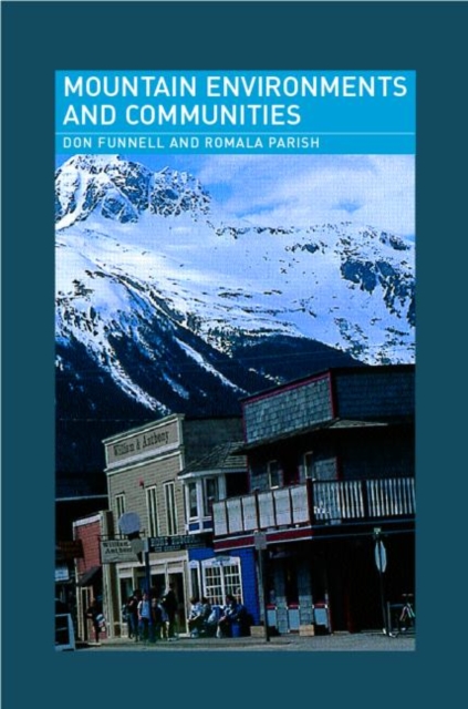 Mountain Environments and Communities, Paperback / softback Book