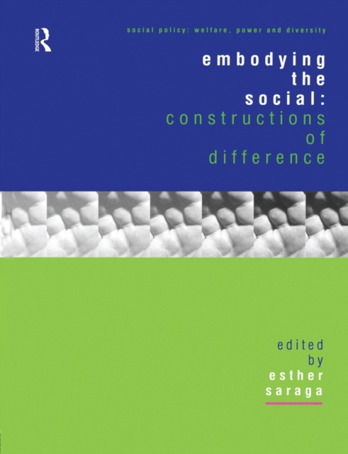 Embodying the Social : Constructions of Difference, Paperback / softback Book