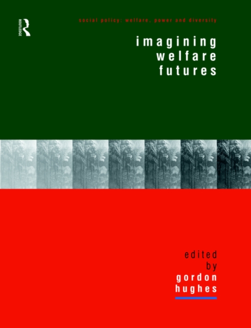 Imagining Welfare Futures, Paperback / softback Book