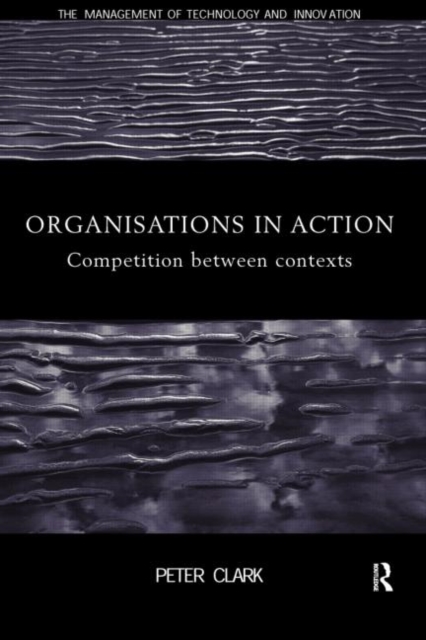 Organizations in Action : Competition between Contexts, Paperback / softback Book