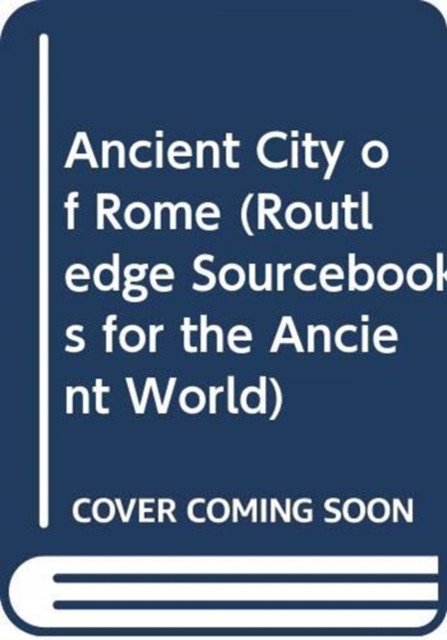 Ancient City of Rome, Hardback Book