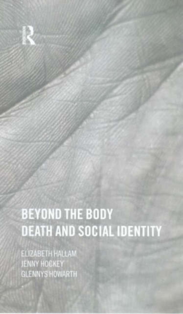 Beyond the Body : Death and Social Identity, Paperback / softback Book