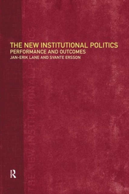 The New Institutional Politics : Outcomes and Consequences, Paperback / softback Book