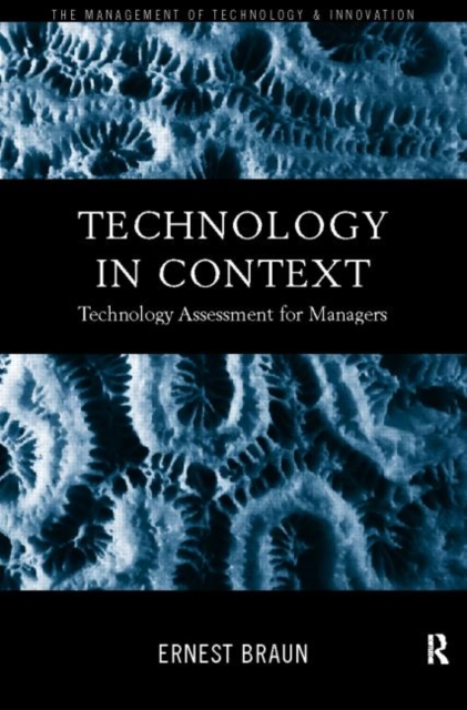 Technology in Context : Technology Assessment for Managers, Paperback / softback Book