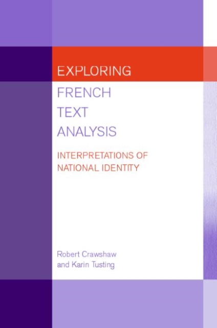 Exploring French Text Analysis : Interpretations of National Identity, Paperback / softback Book