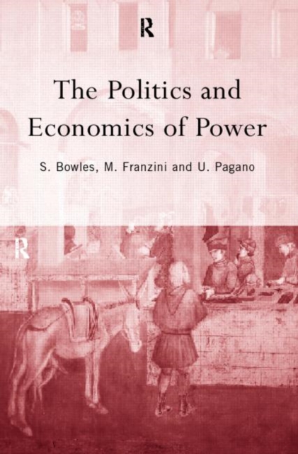 The Politics and Economics of Power, Hardback Book