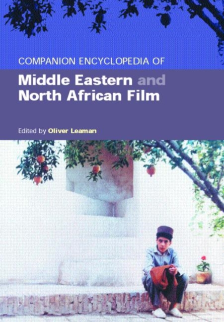 Companion Encyclopedia of Middle Eastern and North African Film, Hardback Book