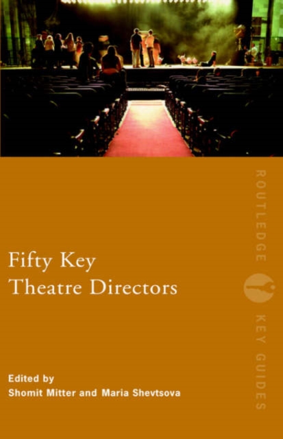 Fifty Key Theatre Directors, Hardback Book