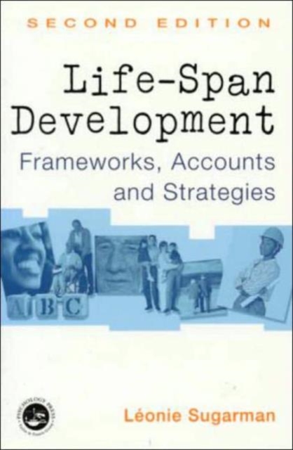 Life-span Development : Frameworks, Accounts and Strategies, Paperback / softback Book
