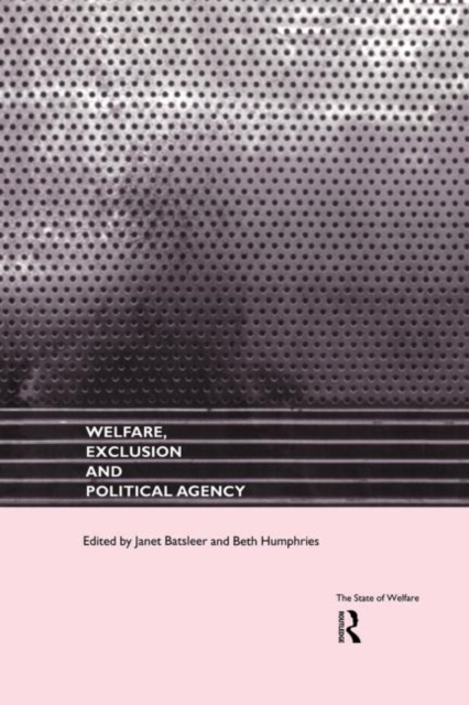 Welfare, Exclusion and Political Agency, Hardback Book