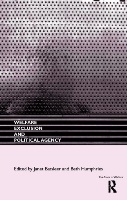 Welfare, Exclusion and Political Agency, Paperback / softback Book