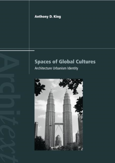 Spaces of Global Cultures : Architecture, Urbanism, Identity, Paperback / softback Book