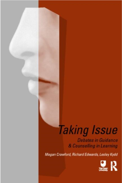 Taking Issue : Debates in Guidance and Counselling in Learning, Paperback / softback Book