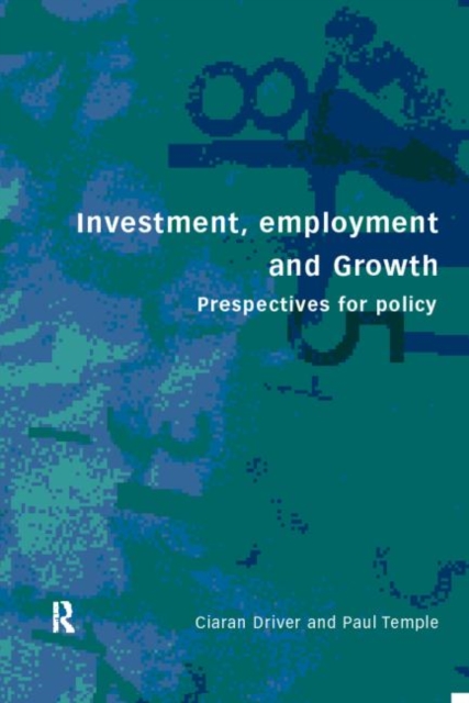 Investment, Growth and Employment : Perspectives for Policy, Paperback / softback Book