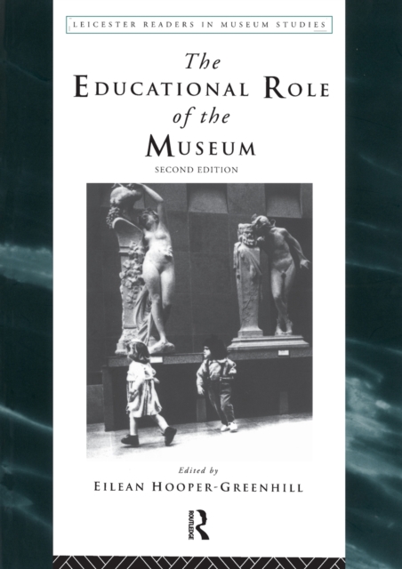 The Educational Role of the Museum, Paperback / softback Book