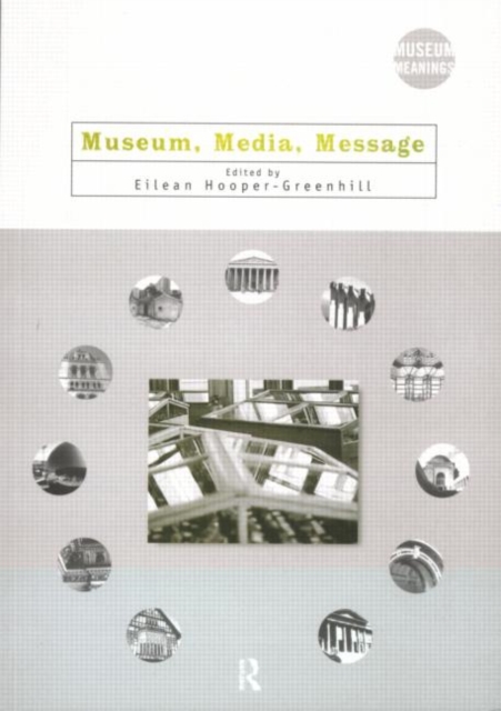 Museum, Media, Message, Paperback / softback Book