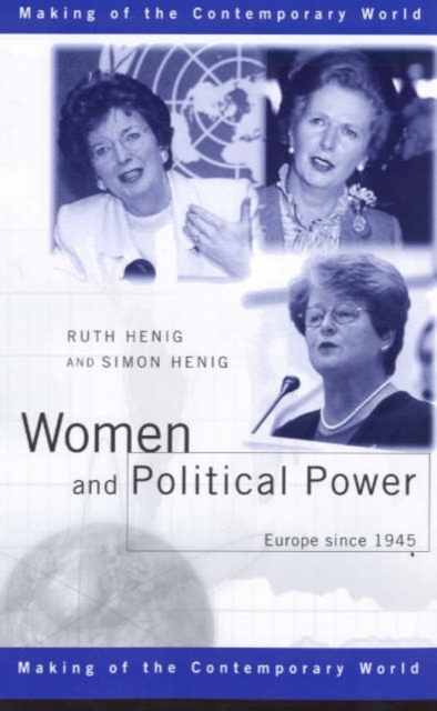 Women and Political Power : Europe since 1945, Hardback Book
