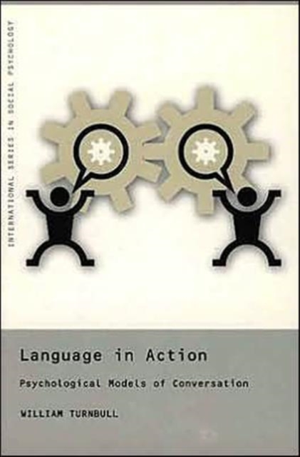 Language in Action : Psychological Models of Conversation, Paperback / softback Book