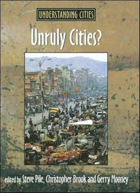 Unruly Cities? : Order/Disorder, Hardback Book