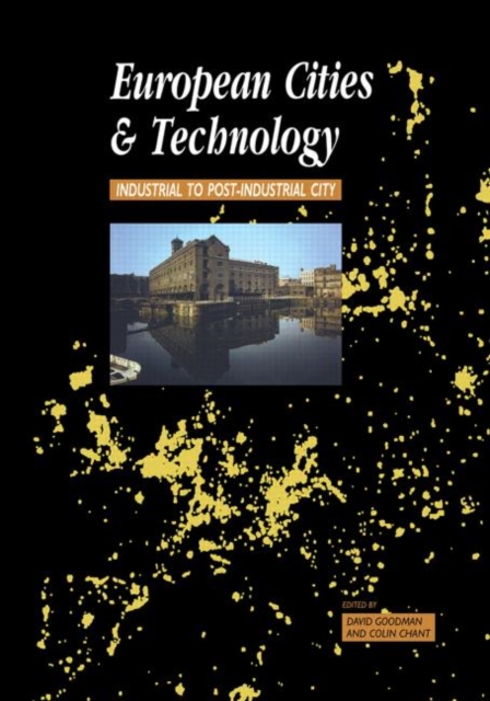 European Cities and Technology : Industrial to Post-Industrial Cities, Hardback Book