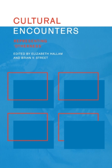 Cultural Encounters : Representing Otherness, Paperback / softback Book
