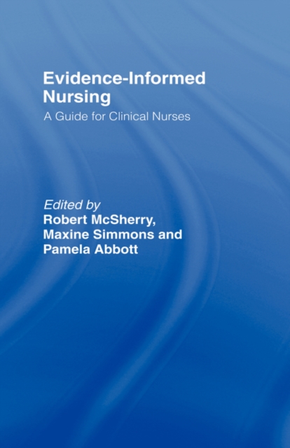 Evidence-Informed Nursing : A Guide for Clinical Nurses, Hardback Book