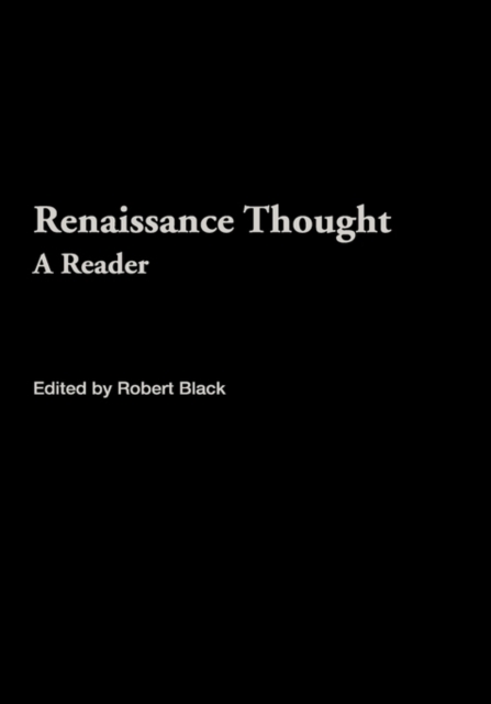 Renaissance Thought : A Reader, Hardback Book