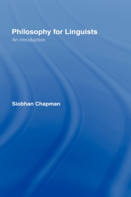 Philosophy for Linguists : An Introduction, Hardback Book