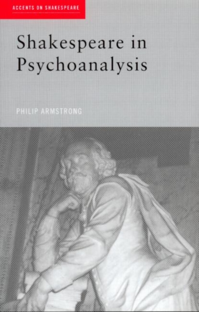 Shakespeare in Psychoanalysis, Paperback / softback Book