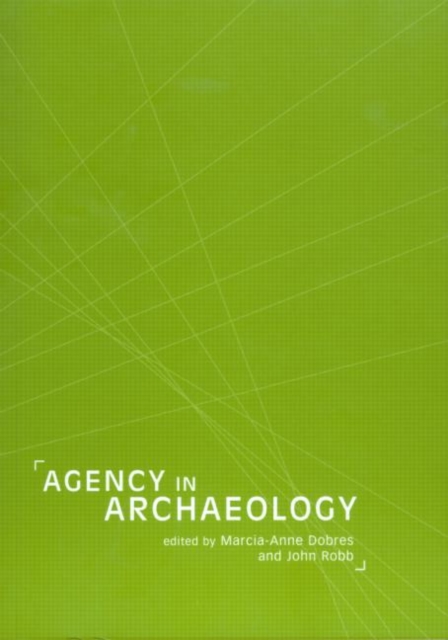 Agency in Archaeology, Paperback / softback Book