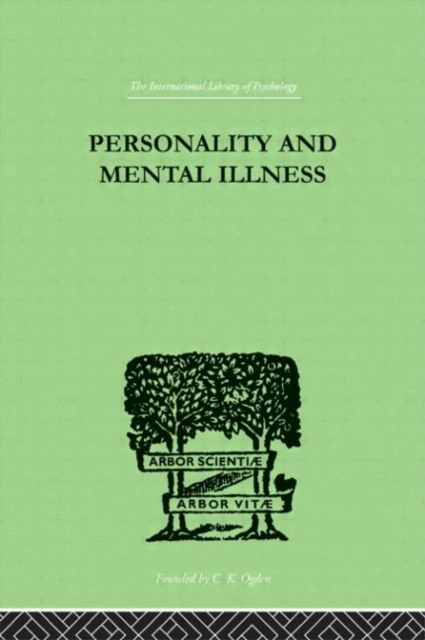 Personality and Mental Illness : An Essay in Psychiatric Diagnosis, Hardback Book