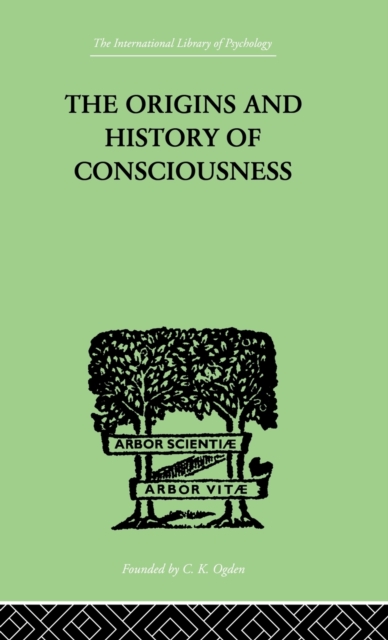 The Origins And History Of Consciousness, Hardback Book